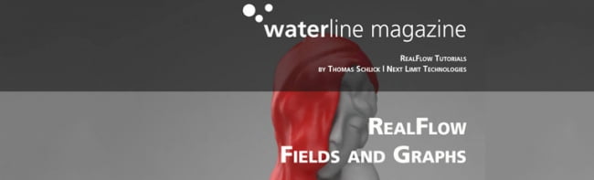 Журнал Waterline RealFlow. Выпуск второй — поля и графы